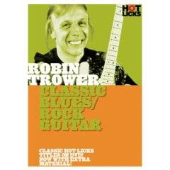 Robin Trower : Robin Trower: Classic Blues-Rock Guitar